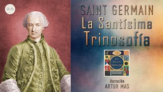 Saint Germain - La Santísima Trinosofía (Audiolibro Completo en Español) [Voz Real Humana]