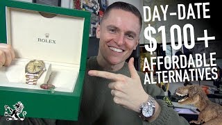 Rolex Day-Date: 7 Affordable Alternatives $100+ & Upgrading To A 18238
