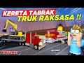 BELI TRUK ANGKUT EXCAVATOR MALAH TRAGEDI KERETA API MELEDAK !! ROLEPLAY TRUK INDONESIA - Roblox