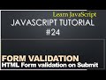 24 - Javascript Tutorial - Form Validation & onsubmit event
