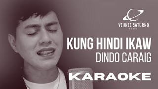 Dindo Caraig - Kung Hindi Ikaw (Karaoke)