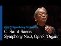 [광고없음] C. Saint-Saens / Symphony No.3 in c minor Op.78 'Organ'  정명훈 지휘 Myung-Whun Chung