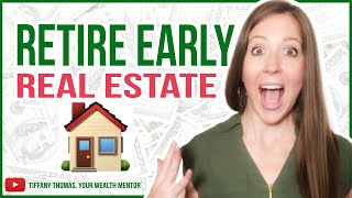 Retire Early With Real Estate [Fire Movement]