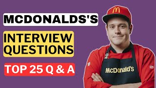 McDonalds's Interview Questions and Answers for 2025