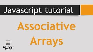JavaScript Tutorial 6 - Associative Arrays