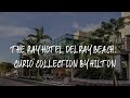 The Ray Hotel Delray Beach, Curio Collection By Hilton Review - Delray Beach , United States of Amer