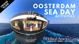 Holland America Oosterdam Sea Day Activities and Entertainment