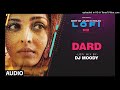 Dard LoFi Mix (Audio) Remix By DJ Moody | B Praak | Jaani | Sonu Nigam | Lo-Fi Mix Hit Songs