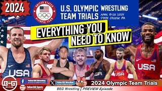 2024 Olympic Team Trials - EVERYTHING YOU NEED TO KNOW - BEG Wrestling EXCLUSIVE
