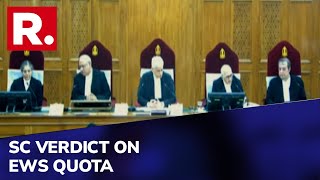 EWS Quota Verdict: SC Upholds 10% EWS Reservation | No Roll-Back Of Pro-Poor Quota