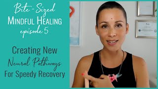 The 2 Most Effective Ways Of Creating New Neural Pathways For Speedy Recovery - BSMH #5