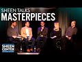 SHEEN TALKS: MASTERPIECES