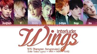 BTS (λ°©νμλ
λ¨) - INTERLUDE: Wings (Color Coded Lyrics/Han/Rom/Eng)