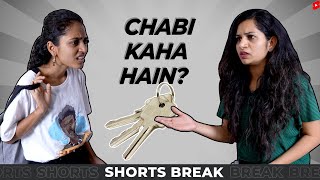 Sisters Ep-4 | चाबी कहाँ है? 😆 Badi Behen Vs Choti Behen #Shorts #Shortsbreak #takeabreak