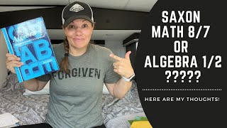 Saxon Math 8/7 or Algebra ½ ??? | Here Are My Thoughts