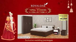 Royaloak | Wedding | Collection | Get upto 70% Off | Home Furniture