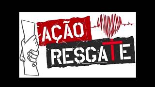 Projeto Ação resgate