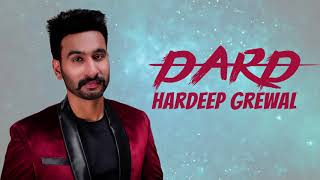 Dard | HD Audio #Song | Hardeep Grewal Latest Punjabi Song 2018 | Golden Speed Music