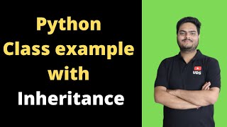 Python class and Inheritance | Python OOP Tutorial : Inheritance - Creating Subclasses