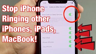 How to Stop iPhone Ringing Other iPhones, iPads, MacBooks at Same Time