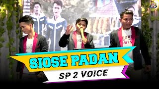 SIOSE PADAN - SP2 VOICE - COVER LIVE GMP