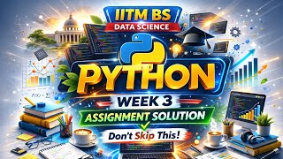 IITM BS Python Week 3 Graded assignment solution @IITMadrasBSDegreeProgramme