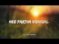 Nee Partha Vizhigal lyrical song | Dhanush| Anirudh Ravichandran| 3 moonu | SJ TECH EDITZZ