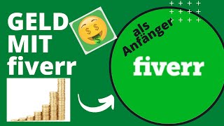 Mit Fiverr kann jeder Geld verdienen im Internet!💰 (Anleitung für Anfänger)