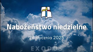 Nabożeństwo Niedzielne 26.01.2025r.