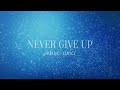 Phoebe Elmer - Never Give Up (Official Audio)