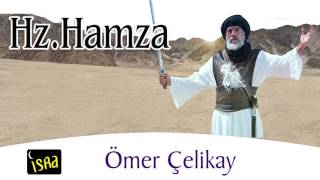 Hz Hamza - Ömer Çelikay