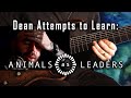 Dean Attempts to Learn EP.27: Animals as Leaders (Again!)