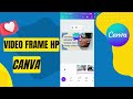 EASY TUTORIALS FOR BEGINNERS ADD HP FRAMES AND SOUND VIDEOS TO CANVA