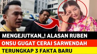 MENGEJUTKAN,,! ALASAN RUBEN ONSU GUGAT CERAI SARWENDAH, TERUNGKAP 3 FAKTA BARU