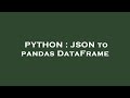 PYTHON : JSON to pandas DataFrame