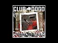 club dogo butta via tutto