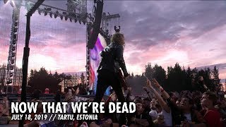 Metallica: Now That We're Dead (Tartu, Estonia - July 18, 2019)