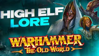 WARHAMMER: OLD WORLD High Elf Lore Compilation Pt. 1 | Sleep, Work, Paint