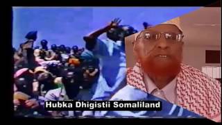 HUB KA DHIGISTII SOMALILAND, IYO  HOGAAMINTII MADAXWEYNE  CIGAAL