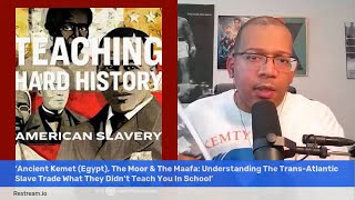 Ancient (Egypt) Kemet, Moors, Maafa, TransAtlantic Slave Trade (Class Preview) Critical Race Theory