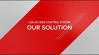 LSA access control system - Smart access. Full control.