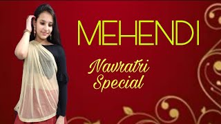 MEHENDI - Dhvani Bhanushali | NAVRATRI SPECIAL | Bolly-garba | Dance Cover By Shravya Shine