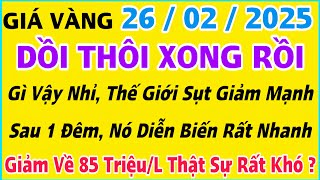 Giá vàng hôm nay 9999 ngày 26/2/2025 | GIÁ VÀNG MỚI NHẤT || Xem bảng giá vàng SJC 9999 24K 18K 10K