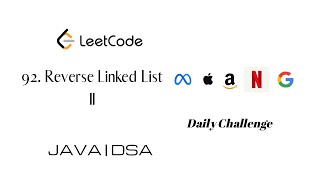 92 Reverse Linked List II |Leetcode | Java (Explained) Solution