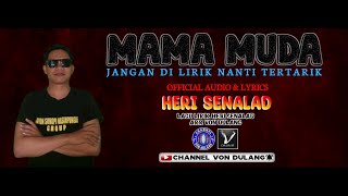 SLOW MIX MAMA MUDA || HERI SENALAD || Official Audio & Lyrics