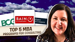 Best 5 MBA Programs for a CAREER in Consulting!