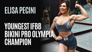Elisa Pecini: The Youngest IFBB Bikini Pro Olympia Champion