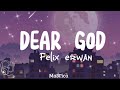 DEAR GOD (lyrics🎶) - cover by Felix Irwan