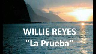 Willie Reyes - \