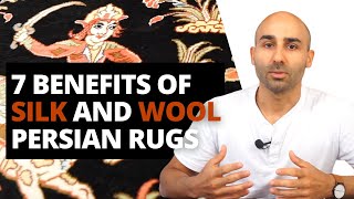 7 Benefits Of Silk And Wool Persian Rugs